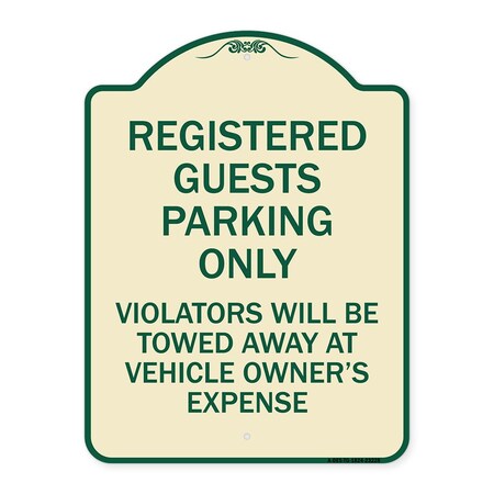 Signmission Registered Guest Parking Only Violators Will Be Towed Away at Vehicle Owners Expense, TG-1824-23228 A-DES-TG-1824-23228